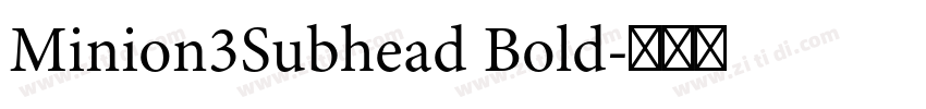 Minion3Subhead Bold字体转换